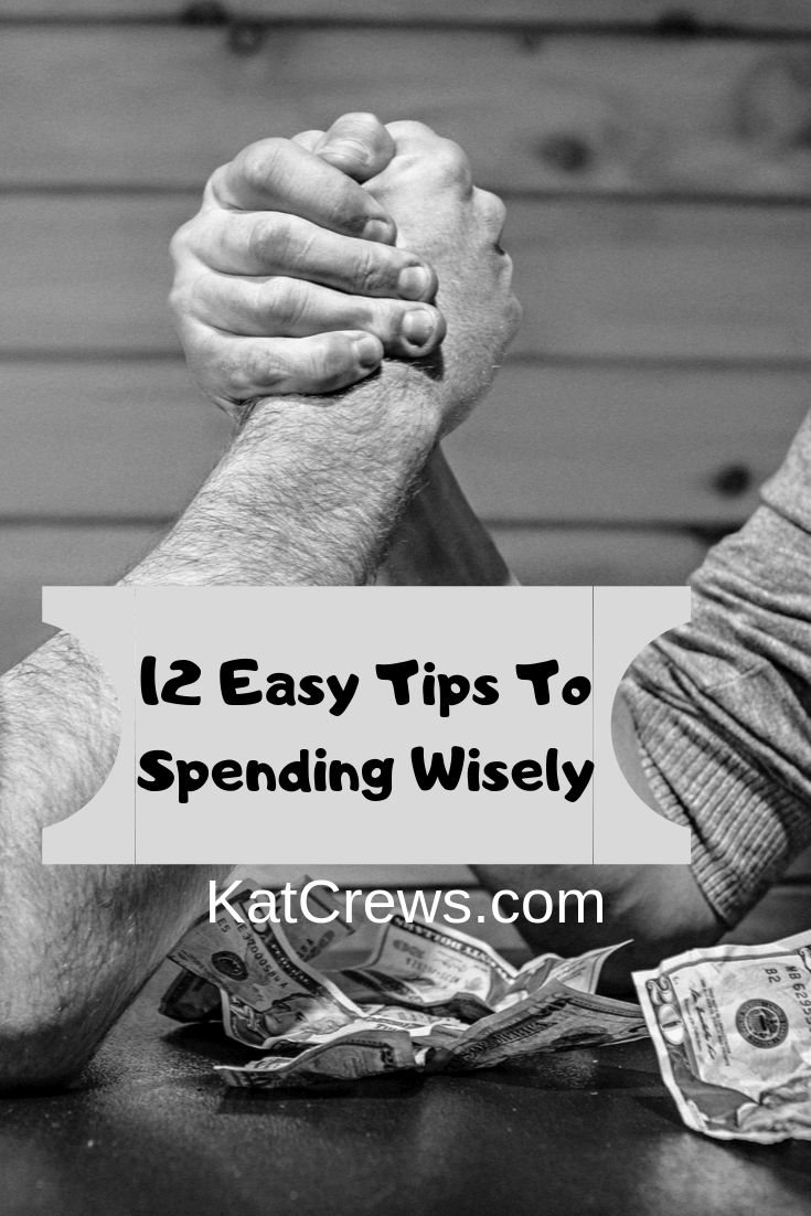 12 Easy Tips To Spending Wisely