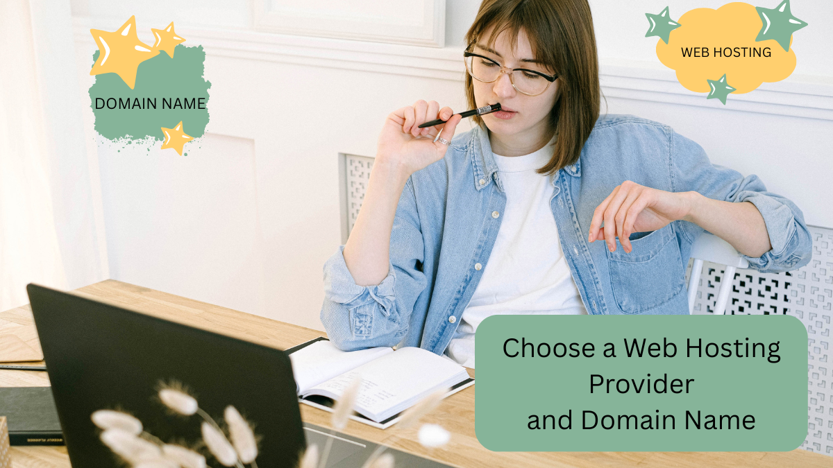 3. Choose a Web Hosting Provider and Domain Name